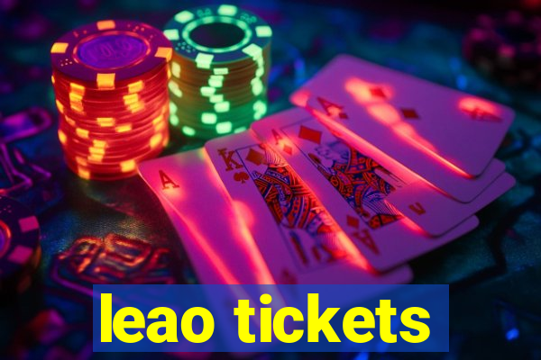 leao tickets